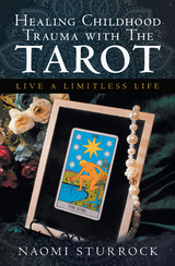 Healing Childhood Trauma with the Tarot - Naomi Sturrock