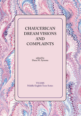Chaucerian Dream Visions and Complaints - 