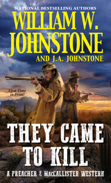 They Came to Kill -  J.A. Johnstone,  William W. Johnstone