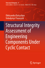 Structural Integrity Assessment of Engineering Components Under Cyclic Contact - Oleksandra Datsyshyn, Volodymyr Panasyuk