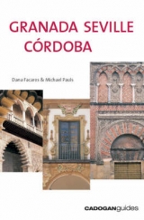 Granada, Seville & Cordoba - Facaros, Dana; Pauls, Michael