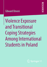 Violence Exposure and Transitional Coping Strategies Among International Students in Poland - Edward Omeni