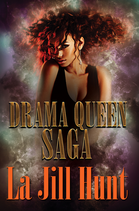 Drama Queen Saga - La Jill Hunt