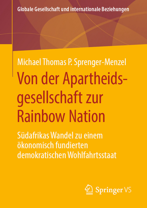 Von der Apartheidsgesellschaft zur Rainbow Nation - Michael Thomas P. Sprenger-Menzel