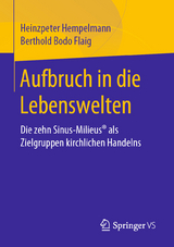 Aufbruch in die Lebenswelten -  Heinzpeter Hempelmann,  Berthold Bodo Flaig