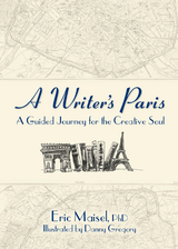 Writer's Paris -  Eric Maisel
