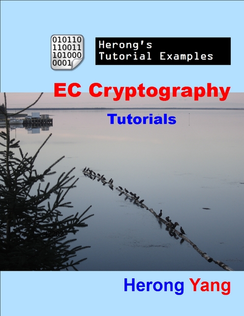 EC Cryptography Tutorials - Herong's Tutorial Examples -  Yang Herong Yang