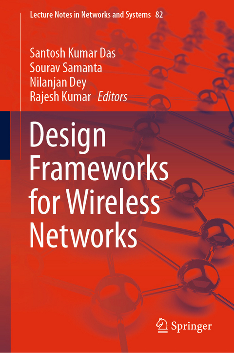 Design Frameworks for Wireless Networks - 
