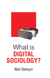 What is Digital Sociology? -  Neil Selwyn