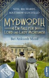 Mydworth - Bei Ankunft Mord - Matthew Costello, Neil Richards