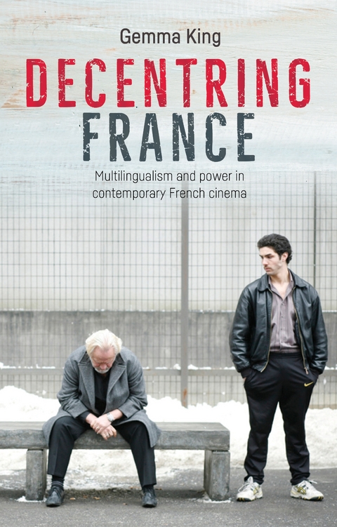 Decentring France -  Gemma King