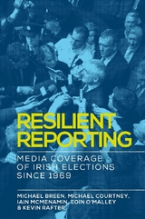 Resilient Reporting -  Michael Breen,  Michael Courtney,  Iain McMenamin,  Eoin O'Malley,  Kevin Rafter