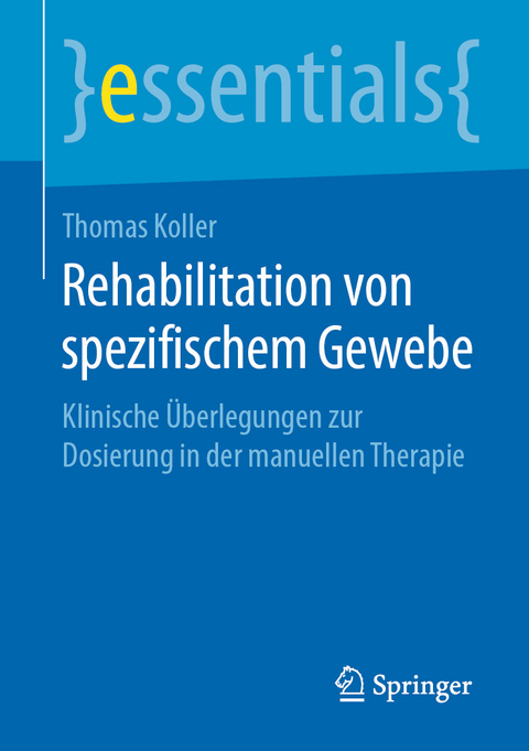 Rehabilitation von spezifischem Gewebe - Thomas Koller