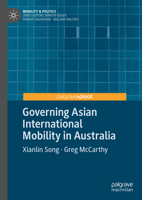 Governing Asian International Mobility in Australia - Xianlin Song, Greg McCarthy