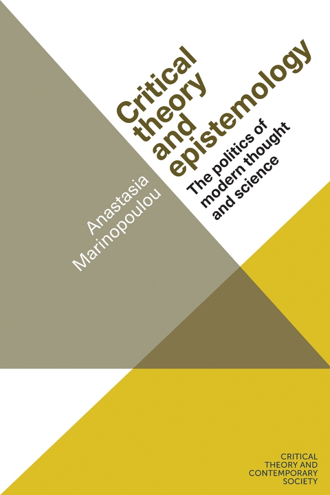 Critical Theory and Epistemology -  Anastasia Marinopoulou