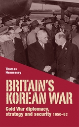 Britain’s Korean War -  Thomas Hennessey
