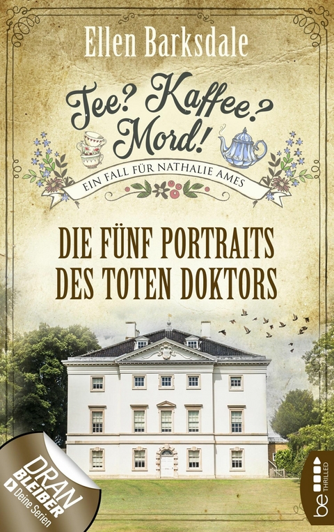 Tee? Kaffee? Mord! Die fünf Portraits des toten Doktors -  Ellen Barksdale