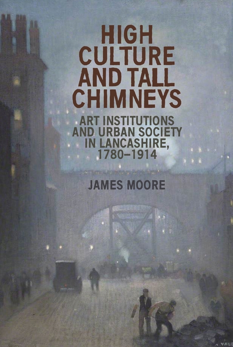 High culture and tall chimneys - James Moore