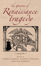 The genres of Renaissance tragedy - 