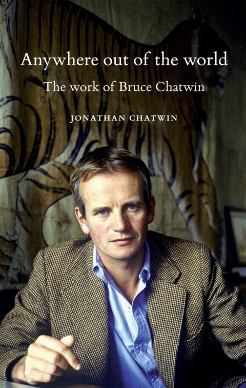 Anywhere out of the world -  Jonathan Chatwin