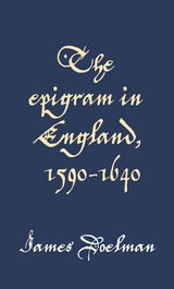 Epigram in England, 1590 1640 -  James Doelman