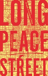 Long Peace Street -  Jonathan Chatwin