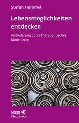 Lebensmöglichkeiten entdecken (Leben Lernen, Bd. 308) - Stefan Hammel