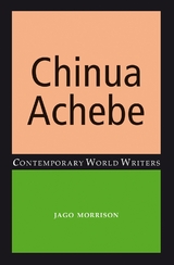 Chinua Achebe -  Jago Morrison