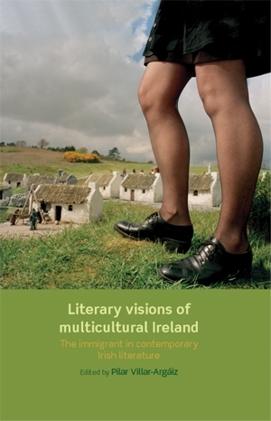 Literary Visions of Multicultural Ireland - 