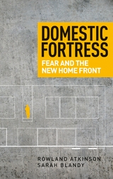 Domestic Fortress -  Rowland Atkinson,  Sarah Blandy