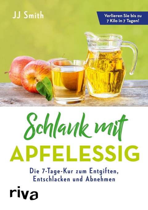 Schlank mit Apfelessig - Jj Smith