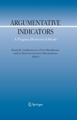 Argumentative Indicators in Discourse - Frans H. Van Eemeren, Peter Houtlosser, A.F. Snoeck Henkemans