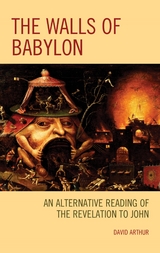 Walls of Babylon -  David Arthur