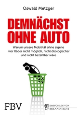 Demnächst ohne Auto - Oswald Metzger