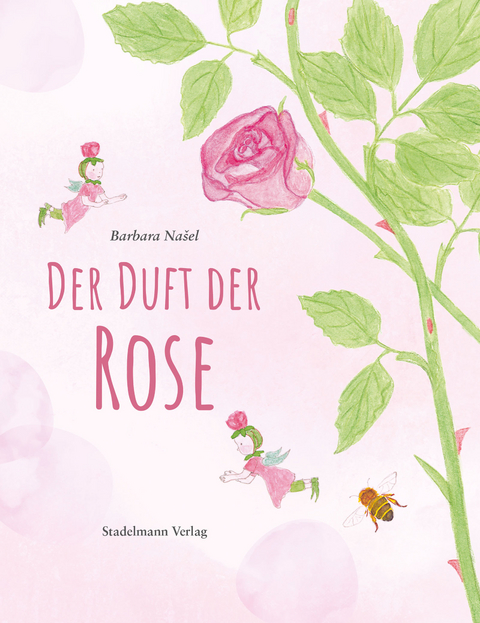 Der Duft der Rose - Barbara Našel