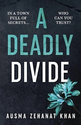 A Deadly Divide - Ausma Zehanat Khan