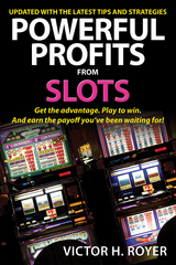Powerful Profits From Slots -  Victor H Royer