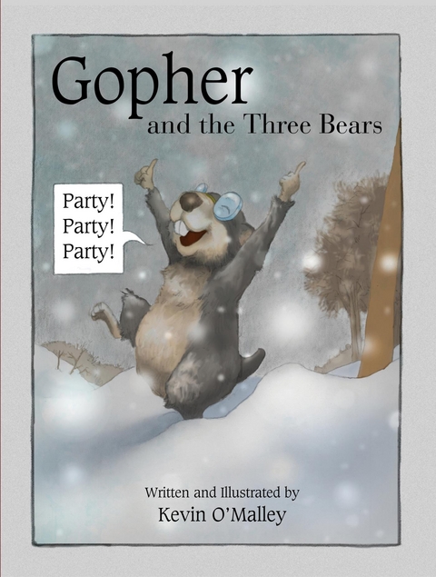 Gopher and the Three Bears -  Kevin O'Malley