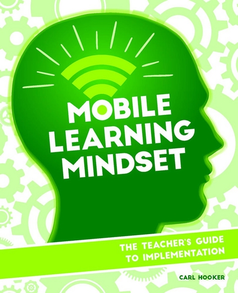 Mobile Learning Mindset -  Carl Hooker