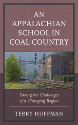 Appalachian School in Coal Country -  Terry Huffman