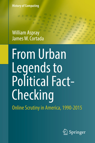 From Urban Legends to Political Fact-Checking - William Aspray; James W. Cortada
