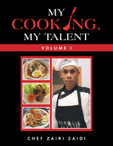 My Cooking, My Talent - Chef Zairi Zaidi
