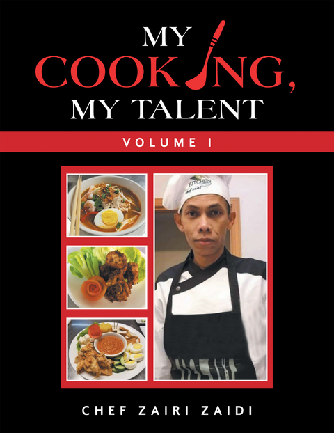 My Cooking, My Talent - Chef Zairi Zaidi
