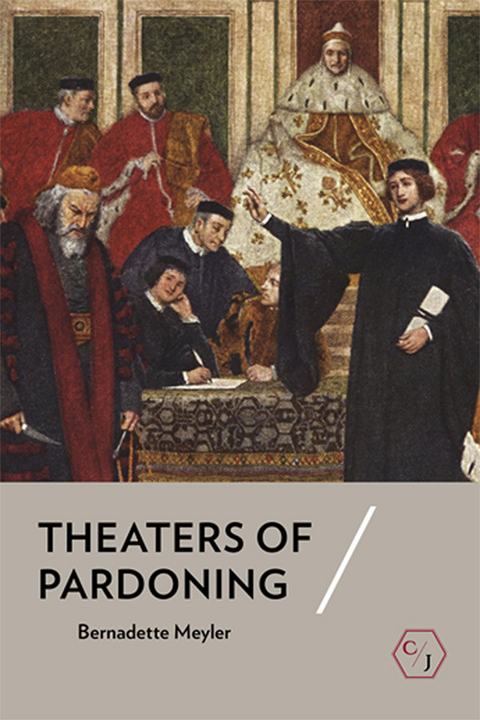 Theaters of Pardoning - Bernadette Meyler