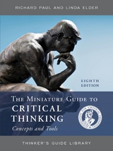 Miniature Guide to Critical Thinking Concepts and Tools -  Linda Elder,  Richard Paul