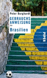 Gebrauchsanweisung für Brasilien -  Peter Burghardt