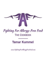 Fighting for Allergy Free Food: The Cookbook -  Kummel Tamar Kummel