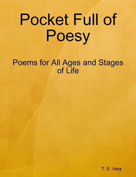 Pocket Full of Poesy -  Vera T. E. Vera