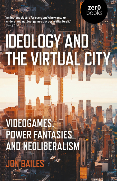 Ideology and the Virtual City -  Jon Bailes
