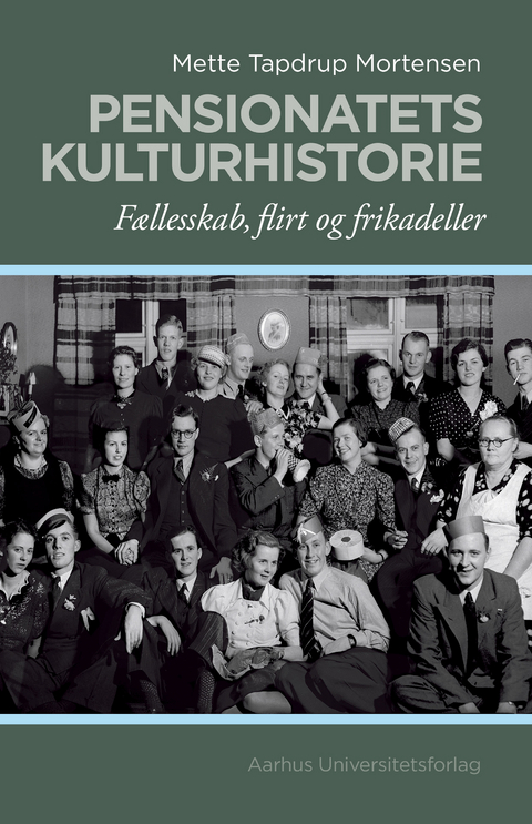 Pensionatets kulturhistorie - Mette Tapdrup Mortensen